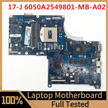 6050A2549801-MB-A02 Материнская плата Для ноутбука HP ENVY 17 17-J Материнская плата N14P-GV2-S-A1 2GB HM87 DDR3 100% Полностью Протестирована, работает хорошо