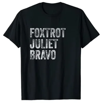 Футболка Foxtrot Juliet Bravo FJB на заказ, забавные футболки с политическими шутками