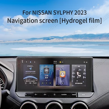 Для NISSAN SYLPHY 2023 Navigate экран навигационного прибора устойчив к царапинам внутренняя защитная гидрогелевая пленка